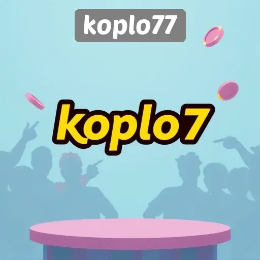 Tantangan dan Keseruan Bermain di Platform Koplo77